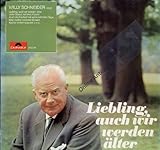  Willy Schneider ‎– Liebling, Auch Wir Werden Älter