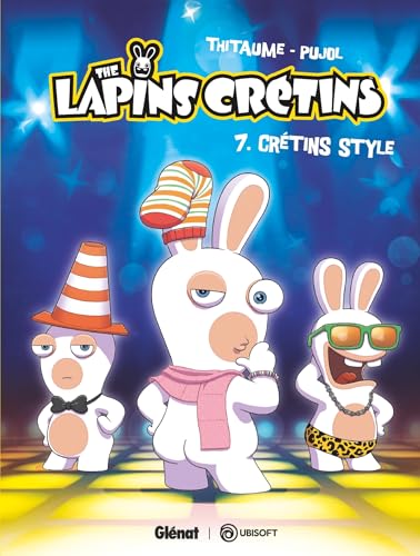 The Lapins Crétins - Tome 07: Crétins Style