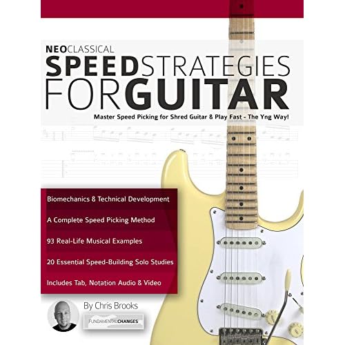 Neoclassical Speed Strategies for Guitar: Master Speed Picking for Shred Guitar & Play Fast - The Yng Way! (Learn Rock Guitar Technique) (English Edition)