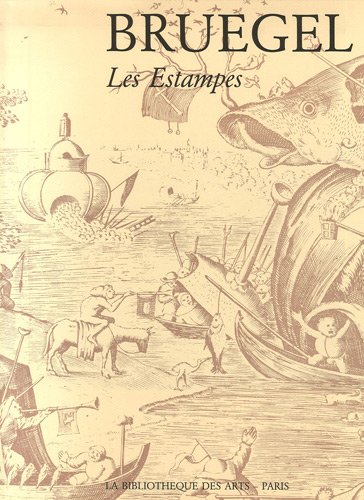 Bruegel, les estampes Bruegel, les estampes