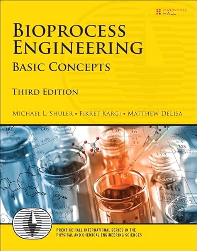 Bioprocess Engineering: Basic Concepts (Prentice Hall International Series in the Physical and Chemical Engineering Sciences)
