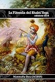 La Filosofia del Bhakti Yoga