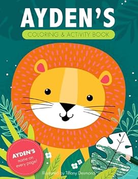 Paperback Ayden's Coloring & Activity Book: A Personalized Gift For Ayden - His Name on Every Custom Coloring Page (Personalized Coloring Pages) Book