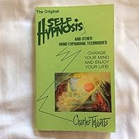 The Original Self Hypnosis and Other Mind Expanding Techniques B003QF43GS Book Cover