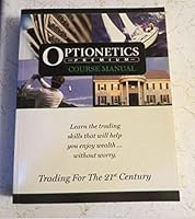 Optionetics Premium Course Manual: Trading for the 21st Century B000B8WZWW Book Cover