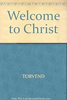 Welcome to Christ: A Lutheran Catechetical Guide (Welcome to Christ) 0806633948 Book Cover