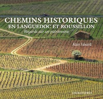 Paperback CHEMINS HISTORIQUES EN LANGUEDOC ET ROUSSILLON [French] Book
