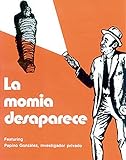 Señor Pepino Series, La momia desaparece (NTC: FOREIGN LANGUAGE MISC)