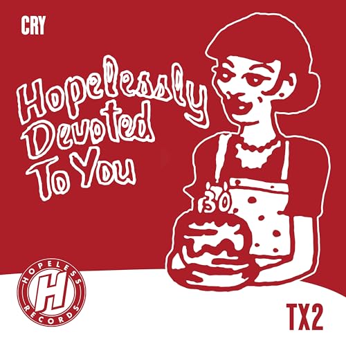 TX2 & Hopelessly Devoted To You