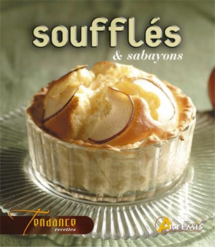 Soufflés & sabayons (French Edition)