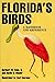 Florida's Birds: A Handbook and Reference