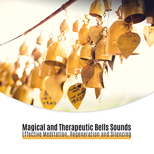 Play Magical and Therapeutic Bells Sounds Effective Meditation