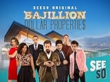 Bajillion Dollar Propertie$ Season 1