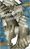 amalgamador dental definicion  AMÁLGAMA (Poesias) (Portuguese Edition)