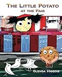 The Little Potato at the Fair: The Adventures of the Little Potato, Volume 4