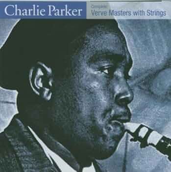 邦楽 The Complete Charlie Parker on Verve Bird: Complete