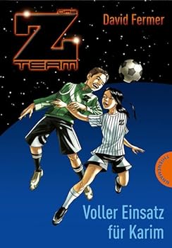 Das Z-Team. Pepe und sein Team 02. Voller Einsatz für Karim