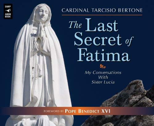 Buy The Last Secret of Fatima: My Conversations with Sister Lucia — BookShops.in