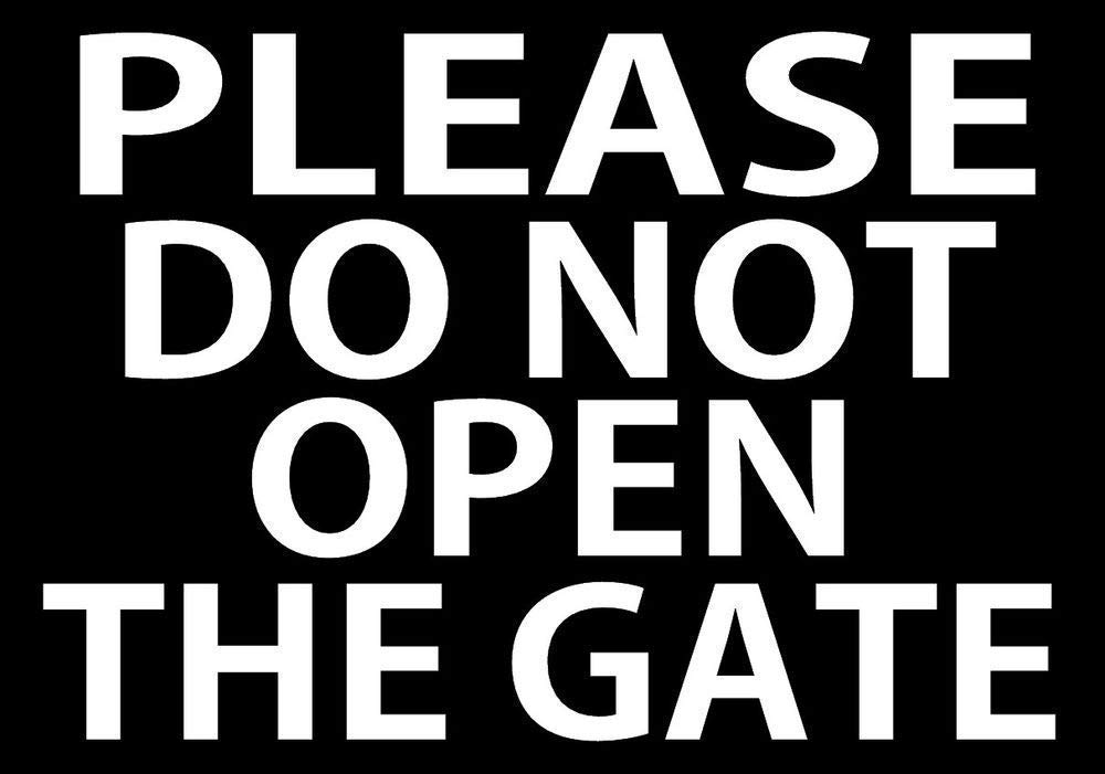 Biopracess Please Do Not Open The Gate Sign Metal Sign Metal Warning Sign 8x12 Inches