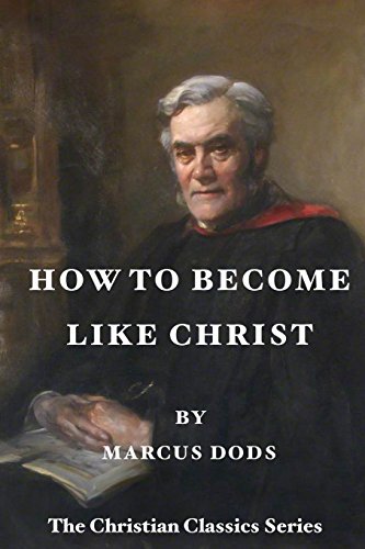 How To Become Like Christ: The Christian Classi... 1511715448 Book Cover