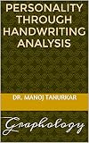 Personality through Handwriting Analysis: Graphology