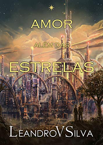 Amor Além das Estrelas: Livro 1