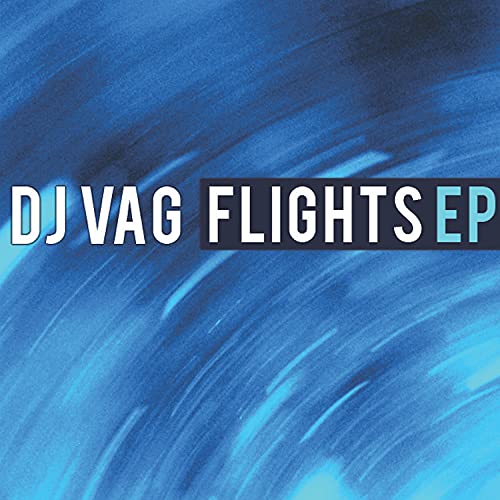 Amazon.com: Flights : Dj Vag: Digital Music