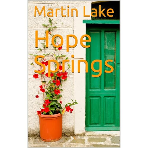Hope Springs Audiolibro Por Martin Lake arte de portada