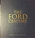 The Ford Century: Ford Motor Company and the Innovations that Shaped the World