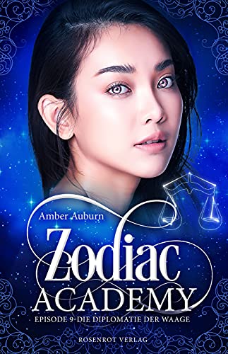 Zodiac Academy, Episode 9 - Die Diplomatie der Waage: Fantasy-Serie (Die Magie der Tierkreiszeichen) (German Edition)