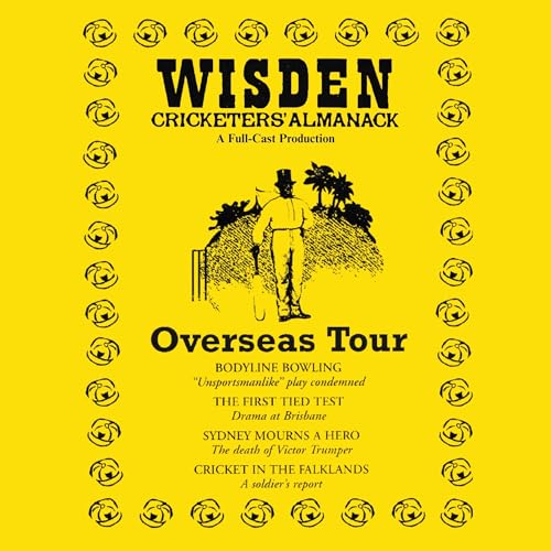 Wisden: Overseas Tour (Written by Sue Rodwell) episode artwork