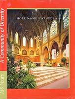 Holy Name Cathedral: A Community of Diversity B0013Z1YXS Book Cover