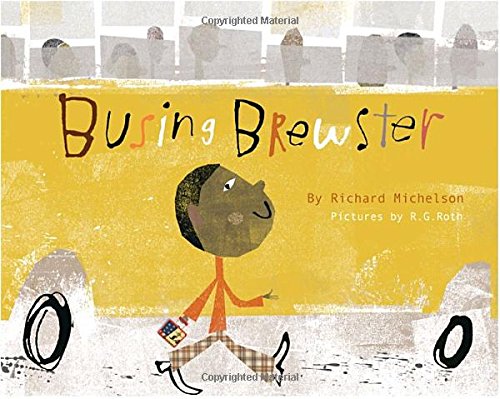 Busing Brewster (NY Times Best Illustrated Children's Books) Busing Brewster (NY Times Best Illustrated Children's Books)
