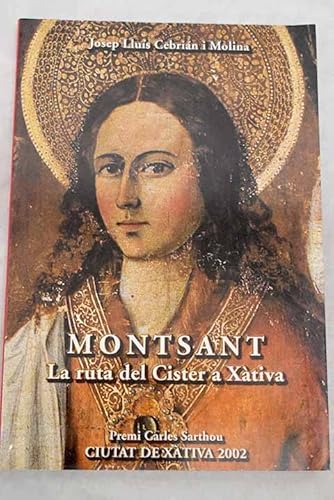 Montsant: la ruta del Cister a Xativa Montsant: la ruta del Cister a Xativa