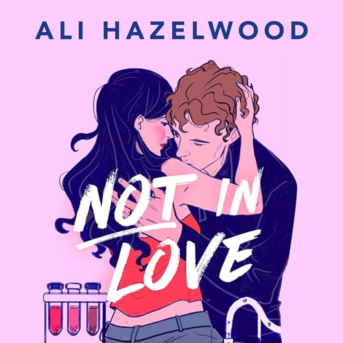 Not in Love by Ali Hazelwood episode artwork