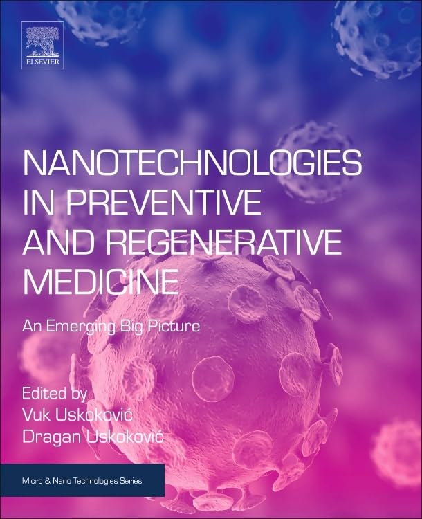 Buy Nanotechnologies in Preventive and Regenerative Medicine: An Emerging Big Picture (Micro & Nano Technologies) — BookShops.in