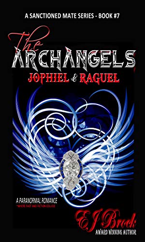 The Archangels Jophiel And Raguel A Sanctioned Mate Series Book 7 Kindle Edition By Brock Ej Literature Fiction Kindle Ebooks Amazon Com