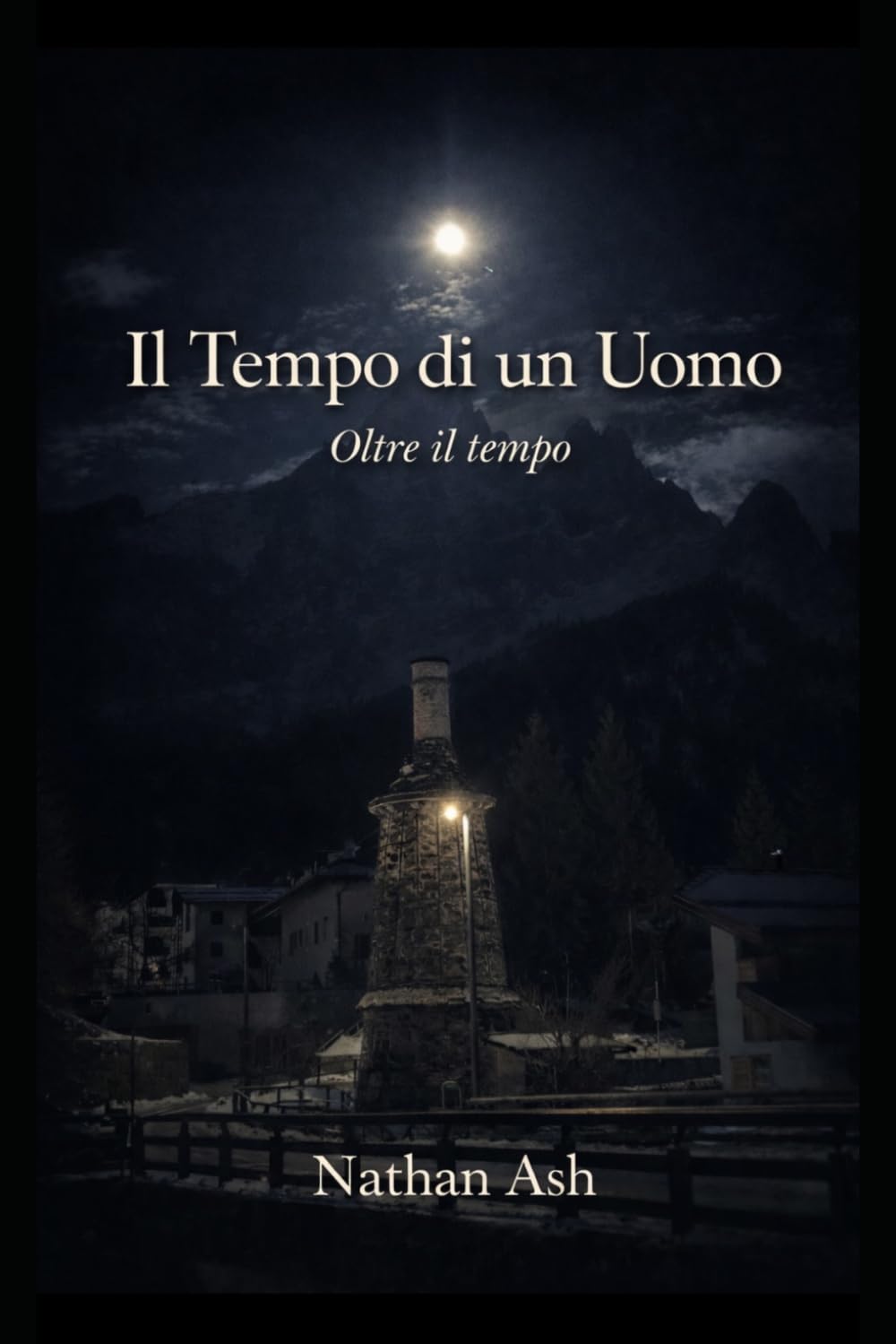 IL TEMPO DI UN UOMO: RACCONTI DA UNA STORIA SENZA STORIA