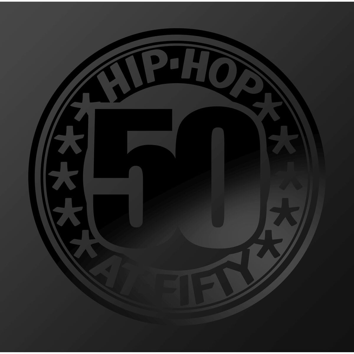 Hip-Hop At Fifty (50 Jahre Hip-Hop)