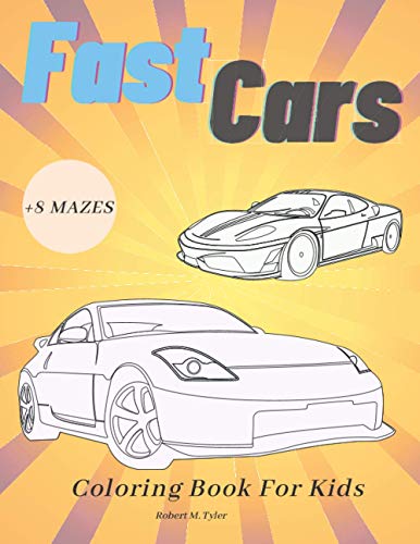 Fast Cars Coloring Book For Kids: Mazes Relaxation Super Cars (world of coloring books for kids) image 3