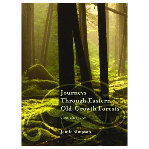 Journeys Through Eastern Old-Growth Forests: A narrative guide (Paperback)