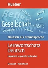 Lernwortschatz Deutsch Ausgabe Italienisch Imparare le parole tedesche Lingua tedesca