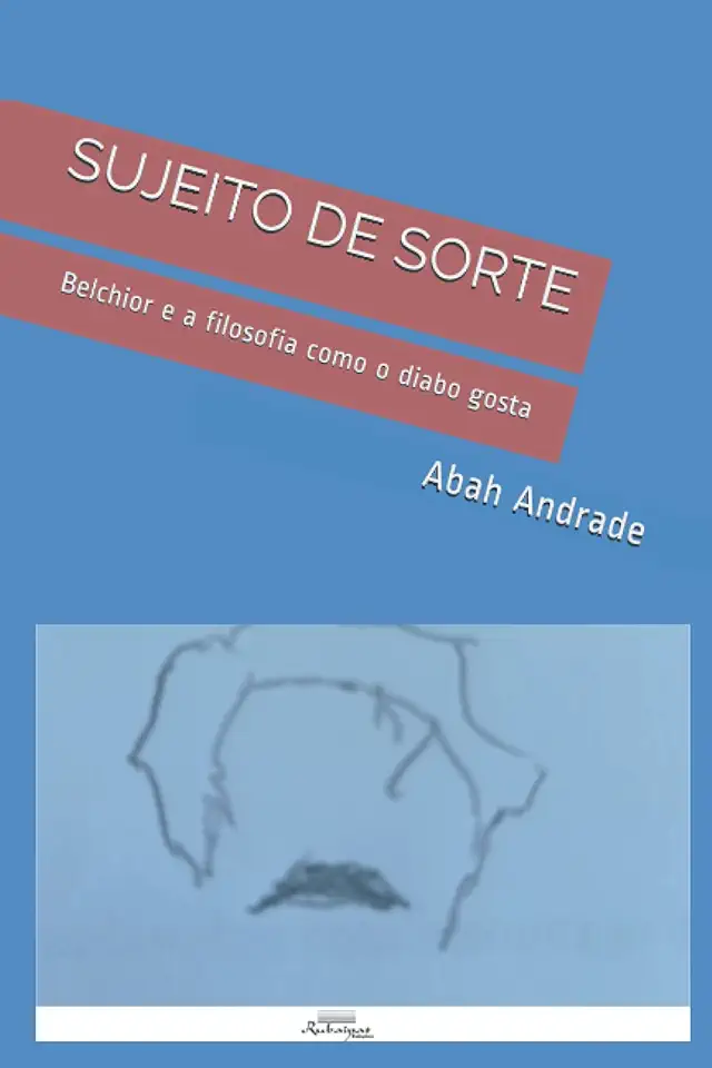 Sujeito de Sorte: Belchior e a filosofia como o diabo gosta