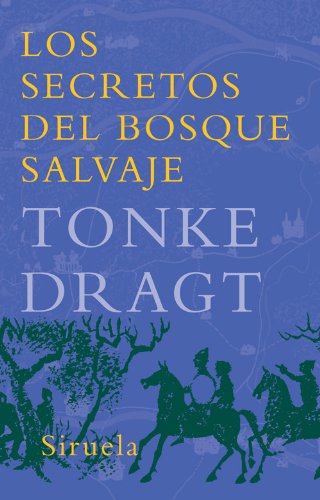Los secretos del bosque salvaje (Las Tres Edades nº 143)