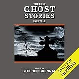 The Best Ghost Stories Ever Told: Best Stories Ever Told
