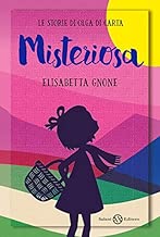 Misteriosa. Le storie di Olga di carta Copertina rigida=180 pagine