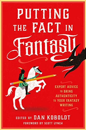 Putting The Fact In Fantasy: Expert Advice To Bring Authenticity To Your Fantasy Writing #TOP9