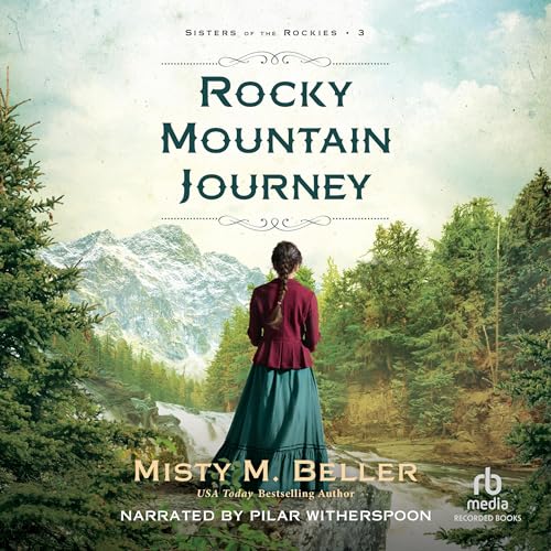 Rocky Mountain Journey by Misty M. Beller episode artwork