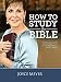 How To Study The Bible