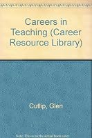 Careers in Teaching (Career Resource Library) 0823925056 Book Cover
